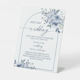 Dusty Blue Don't Say Wedding Game Sign Sockelschild