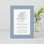 Dusty Blue Elegant Wedding Calligraphy Script Chic Save The Date (Stehend Vorderseite)