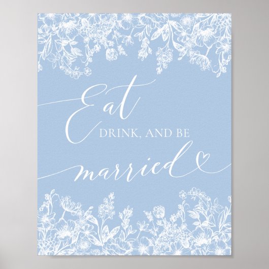 Dusty Blue Floral essen, trinken und Verheiratet s Poster (Vorne)