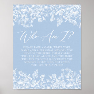 Dusty Blue Floral Who I Brautparty Game Sign Poster