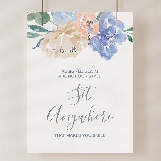 Dusty Blue Florals Sit Anywhere Wedding Sign Poster
