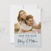 Dusty Blue Fun Script Modernes Foto Hochzeit Save The Date (Vorderseite)