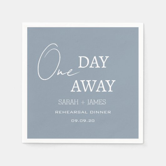 Dusty Blue One Day Away Probe Dinner Hochzeit Serviette (Vorderseite)