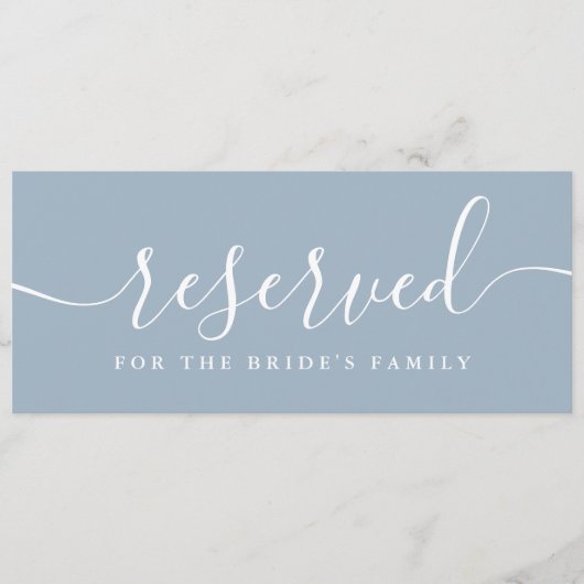 Dusty Blue Script Wedding Reserviert Sign (Vorderseite)