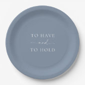 Dusty Blue Wedding Plate – TO HAVE AND TO HOLD Pappteller (Vorderseite)