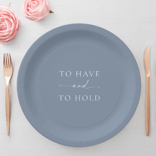 Dusty Blue Wedding Plate – TO HAVE AND TO HOLD Pappteller