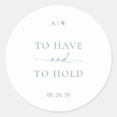Dusty Blue Wedding Sticker – TO HAVE AND TO HOLD (Vorderseite)