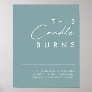 Dusty Boho Blau Diese Kerze Burns Zeichen Poster