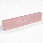 Dusty Pink Modern Brush Script Namensplakette