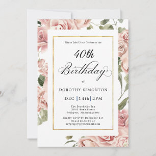 Dusty Pink Rose Floral 40. Geburtstag Party Einladung