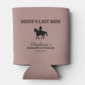 Dusty Rose Bride's Last Ride Bachelorette Weekend Dosenkühler (Rückseite)