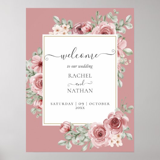 Dusty Rose Floral Elegante Hochzeit Begrüßungszeic Poster (Vorne)