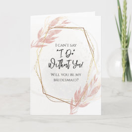 Dusty Rose Gold Floral Werden Sie meine Bridesmaid Dankeskarte