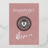 Dusty Rose Mexico Passport Wedding Folieneinladung (Vorderseite)