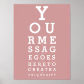 Dusty Rose Pink Fun Eyesight Test Custom Message Poster (Vorne)