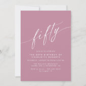 Dusty Rose Pink Script Simple Womens 50. Geburtsta Einladung (Vorderseite)