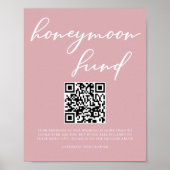Dusty Rose Pink Wedding Honeymoon Fund QR Code Poster (Vorne)