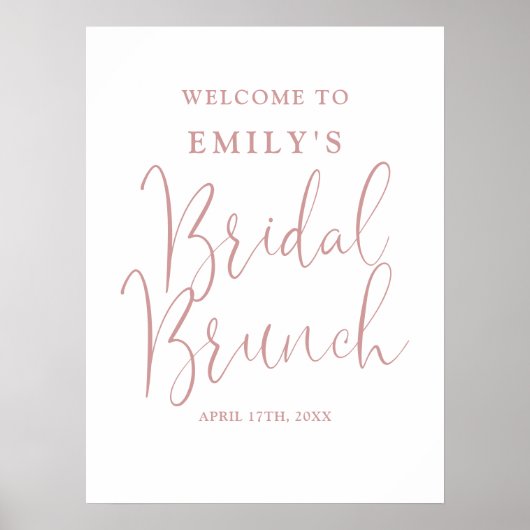 Dusty Rose Script Bridal Brunch Begrüßungszeichen Poster (Vorne)