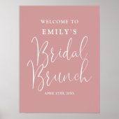 Dusty Rose Script Bridal Brunch Begrüßungszeichen Poster (Vorne)