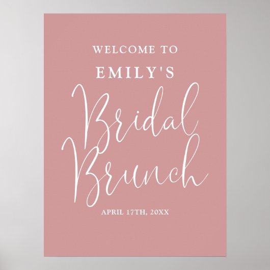 Dusty Rose Script Bridal Brunch Begrüßungszeichen Poster (Vorne)