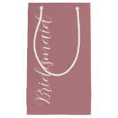 Dusty Rose Stilistische Script Wedding Bridesmaid Kleine Geschenktüte (Vorderseite)