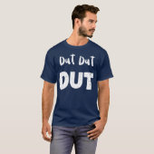 Dut Dut Dut Trommeln T-Shirt (Vorne ganz)
