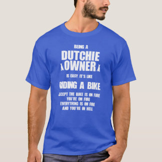 Dutch Shepherd Besitzer Leicht Wie Fahrradfahren F T-Shirt