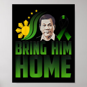 Duterte Bring ihm Zuhause Philippinen Preis Du30 S Poster