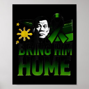 Duterte Bring ihm Zuhause Philippinen Preis Du30 S Poster