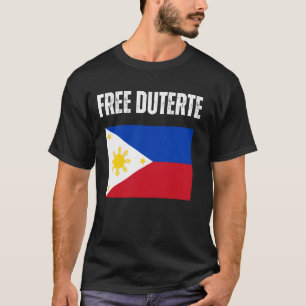 Duterte Heimkehr Bring PRRD Heim Steh Mit Dute T-Shirt