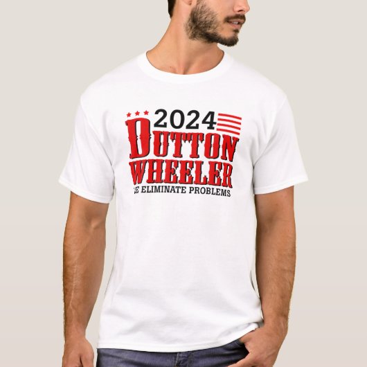 Dutton Wheeler 2024 We Eliminate Problems T-Shirt (Vorderseite)