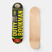 DUTTY BOUKMAN HERO Skateboard (Vorderseite)