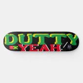 DUTTY YEAH JMT 8 1/2" Skateboarddecke Skateboard (Horizontal)