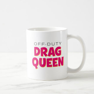 Duty Drag Queen. Kaffeetasse