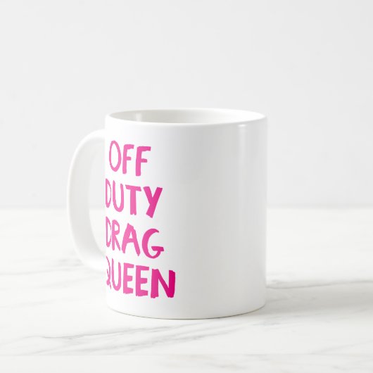 Duty Drag Queen. Kaffeetasse (Vorderseite Links)