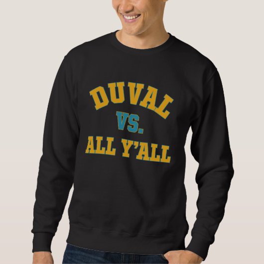Duval Vs All Yu2019all Sweatshirt (Vorderseite)