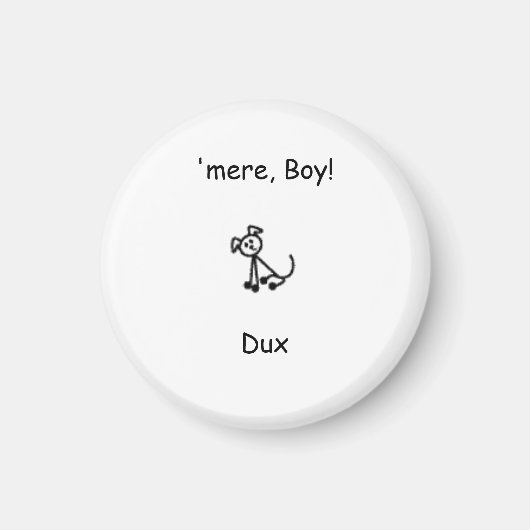 Dux, 'mere, Junge, Dux! Magnet (Vorne)