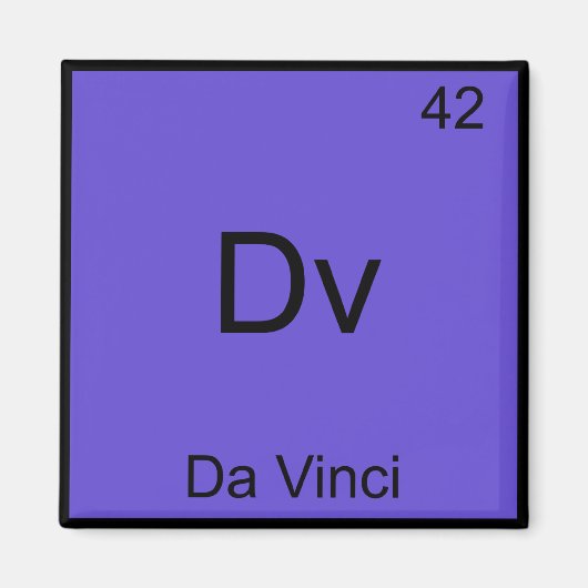 Dv - Da Vinci Funny Chemistry Element Symbol T-Shi Magnet (Vorne)