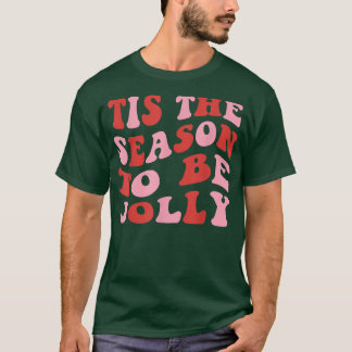 dW0O Das ist die Jahreszeit, um Weihnachten zu fro T-Shirt