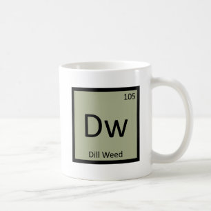 Dw - Dill Weed Chemistry Periodic Table Symbol Kaffeetasse