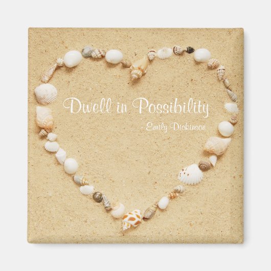Dwell in Possibility Seashells Magnet (Vorne)