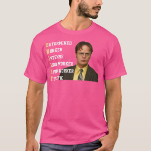 Dwight Determined Worker Intensive Good Worker Har T-Shirt