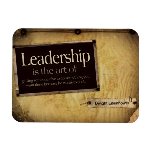 Dwight Eisenhower Inspiration Zitat "Leadership" Magnet (Horizontal)