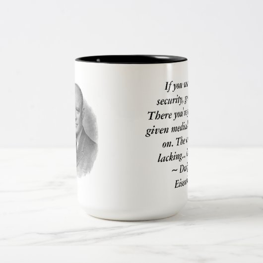 Dwight- Eisenhowerfreiheits-Zitat Zweifarbige Tasse (Mittel)