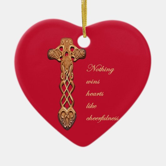 Dwynwen Nothing Wins Hearts Like Cheerfulness  Keramik Ornament (Vorne)