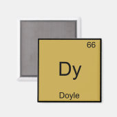 Dy - Doyle Funny Chemistry Element Symbol T-Shirt Magnet (Vorderseite/Rückseite)
