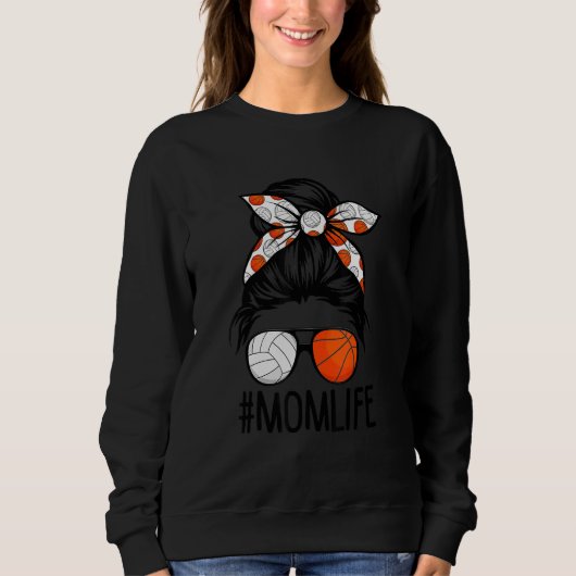 Dy Mama Life Volleyball Basketball Mütter Day Mess Sweatshirt (Vorderseite)