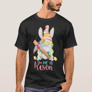 Dy Niedlich Gnome Christlich Ostertag ist er Risen T-Shirt