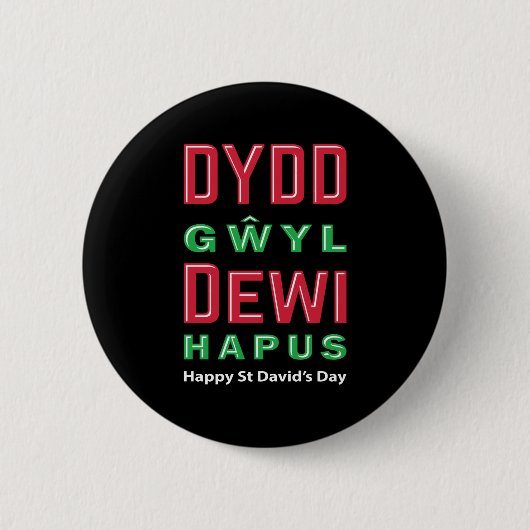 Dydd GÆDewi Hapus Happy St Davids Day 5 Button (Vorderseite)