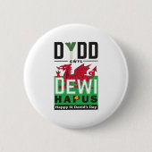Dydd GÆDewi Hapus Happy St Davids Day 6 Button (Vorderseite)
